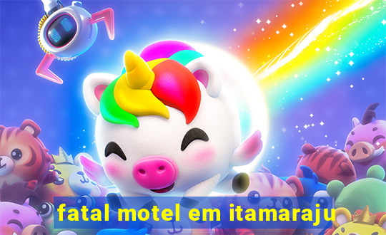 fatal motel em itamaraju